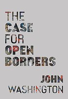 Cover of: Case for Open Borders