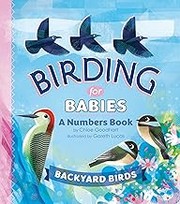 Cover of: Birding for Babies : Backyard Birds: A Numbers Book