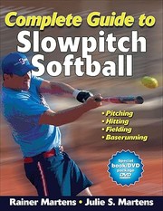 Cover of: Complete guide to slowpitch softball by Rainer Martens