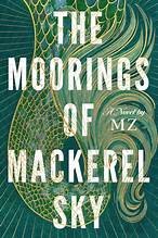 Cover of: Moorings of Mackerel Sky by MZ