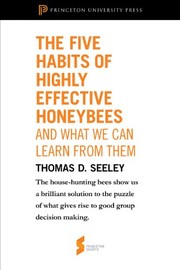 Cover of: The Five Habits of Highly Effective Honeybees by Thomas D. Seeley