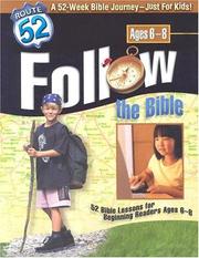 Cover of: Follow The Bible: 52 Bible Lessons For Beginning Readers (Route 52)