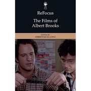 Cover of: ReFocus: the Films of Albert Brooks