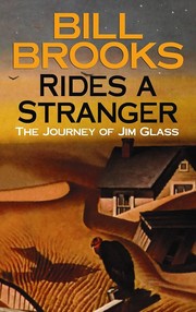 Cover of: Rides a stranger: the journey of Jim Glass