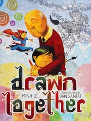 Cover of: Drawn together by Minh Lê