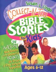 Cover of: Collect-N-Tell Bible Stories For Kids by Susan Lingo, Susan Lingo