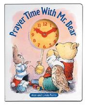 Cover of: Prayer Time With Mr. Bear by Alan Parry, Linda Parry