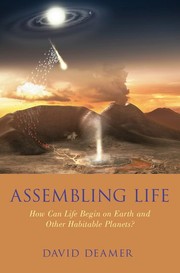 Cover of: Assembling Life: How Can Life Begin on Earth and Other Habitable Planets?