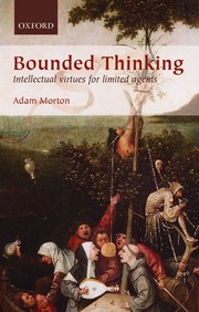 Cover of: Bounded Thinking: Intellectual Virtues for Limited Agents