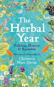 Cover of: Herbal Year: Folklore, History and Remedies