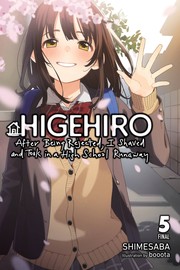 Cover of: Higehiro: after Getting Rejected, I Shaved and Took in a High School Runaway, Vol. 5 by 
