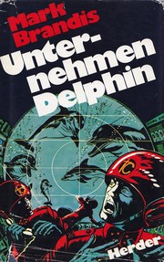 Cover of: Unternehmen Delphin: Machtkampf um das Weltall