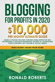 Blogging for Profits In 2020 by Ronald Roberts