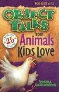 Cover of: Object Talks from Animals Kids Love (Object Talks Lessons)