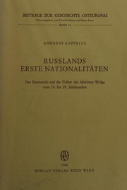 Cover of: Rußlands erste Nationalitäten: das Zarenreich und die Völker der Mittleren Wolga vom 16. bis 19. Jahrhundert