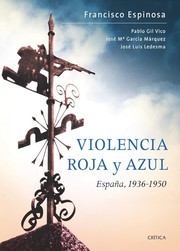 Cover of: Violencia roja y azul: España, 1936-1950