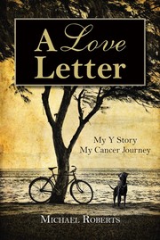 Cover of: Love Letter: My y Story, My Cancer Journey