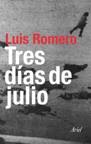 Cover of: Tres días de julio by Luis Romero