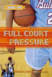 Cover of: Full court pressure by Stephen D. Smith