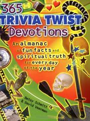 Cover of: 365 Trivia Twist Devotions: An Almanac of Fun Facts and Spiritual Truth for Every Day of the Year