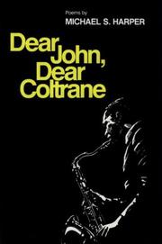Cover of: Dear John, dear Coltrane by Michael S. Harper
