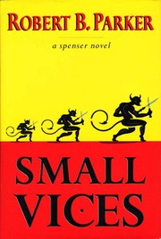 Cover of: Small vices by Robert B. Parker