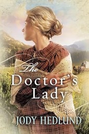 Cover of: The doctor's lady by Denise hunter