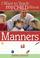 Cover of: I Want to Teach My Child about Manners (I Want to Teach My Child About...)