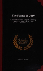 Cover of: The Forme of Cury by Samuel Pegge