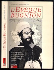 Cover of: L'Evêque Bugnion: ou, Les voyages extraordinaires d'un aventurier ecclésiastique vaudois