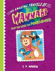 Cover of: Wannabe and the Quest for Forgiveness (Amazing Travels of Wannabe) by T. F. Marsh