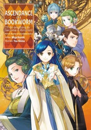 Cover of: Ascendance of a Bookworm: Part 5 Volume 6 by Miya Kazuki, Yu Shiina, Quof