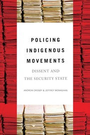 Cover of: Policing Indigenous Movements: Dissent and the Security State