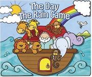 Cover of: The Day the Rain Came by Allia Zobel-Nolan