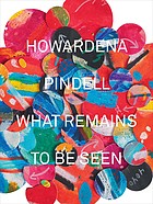 Cover of: Howardena Pindell by Naomi Beckwith, Valerie Cassel Oliver