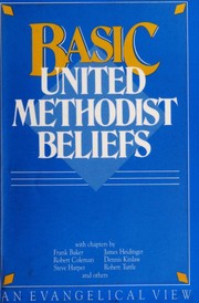 Cover of: Basic United Methodist beliefs: an evangelical view