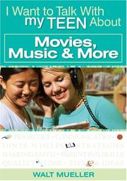 Cover of: I Want to Talk to My Teen About Movies, Music (I Want to Talk with My Teen about)