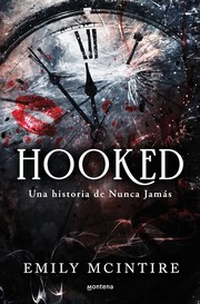 Cover of: Hooked : una Historia de Nunca Jamás: el Retelling Oscuro de Peter Pan Que Te Cau Tivará