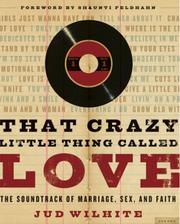 Cover of: That Crazy Little Thing Called Love by Jud Wilhite