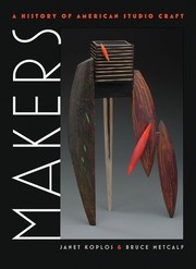 Cover of: Makers: a history of American studio craft