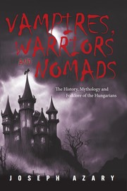 Vampires, Warriors and Nomads by Joseph Azary