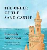 Cover of: The Order of the Sand Castle by Hannah Anderson, Nimisha Singhal