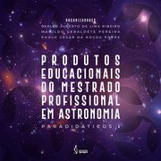 Cover of: Produtos Educacionais do Mestrado Profissional em Astronomia by 