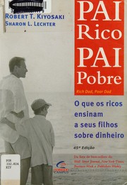 Cover of: PAI RICO, PAI POBRE - O que os Ricos Ensinam a Seus Filhos Sobre Dinheiro -(EURO 18.85) by Robert T. Kiyosaki