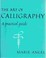 Cover of: The art of calligraphy