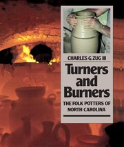 Cover of: Turners & burners: the folk potters of North Carolina