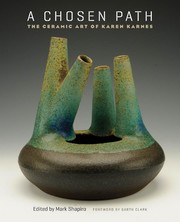 Cover of: Chosen Path: The Ceramic Art of Karen Karnes