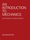 Cover of: An introduction to mechanics