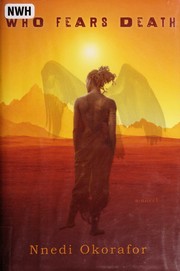 Cover of: Who fears death by Nnedi Okorafor