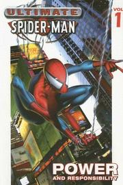 Cover of: Ultimate Spider-Man Volume 1 Platinum: Power & Responsibility (Platinum)
